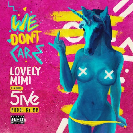 We Don't Care (feat. 5ive)