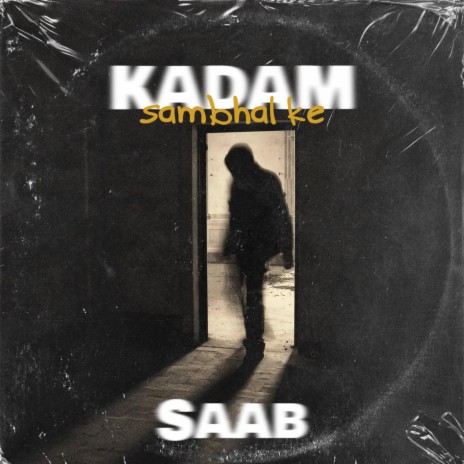 Kadam Sambhal Ke | Boomplay Music