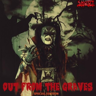 Out From The Graves (Special Edition)