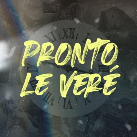 Pronto Le Vere | Boomplay Music