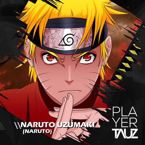 Naruto Uzumaki ft. Sidney Scaccio | Boomplay Music