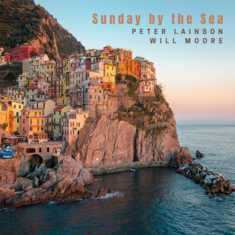 Sunday by the Sea ft. Will Moore | Boomplay Music