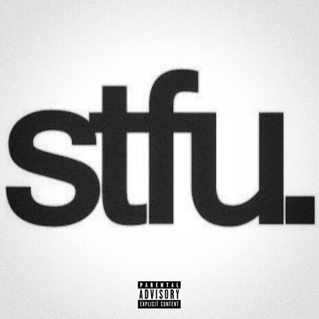 STFU | Boomplay Music