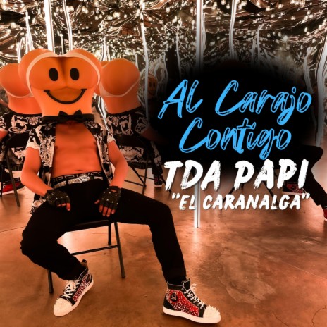 Al Carajo Contigo | Boomplay Music
