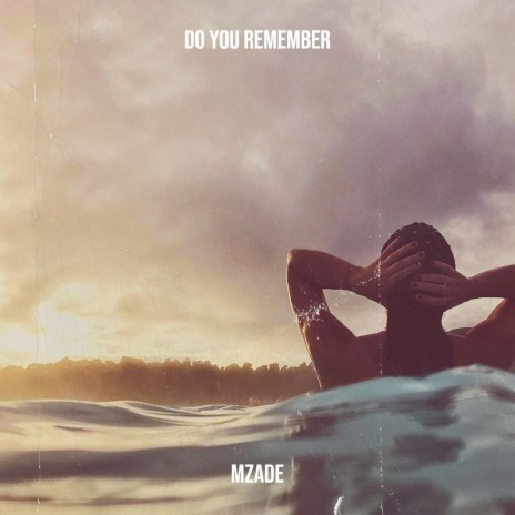 Do You Remember | Boomplay Music