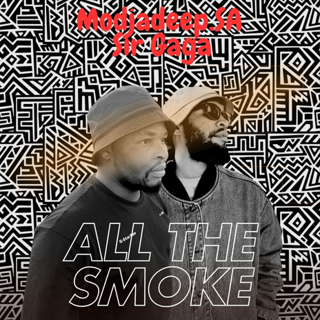 All the Smoke (Sir Gaga Remix) ft. Sir Gaga | Boomplay Music