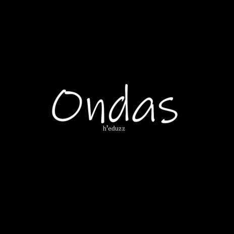 Ondas | Boomplay Music