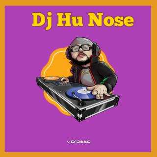 Dj hu nose