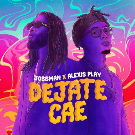 Dejate Cae ft. Alexis Play | Boomplay Music