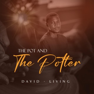 The Pot and the Potter lyrics | Boomplay Music