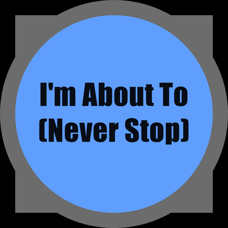 I'm About To (Never Stop) (Dub Mix) ft. Gabriel Slick | Boomplay Music