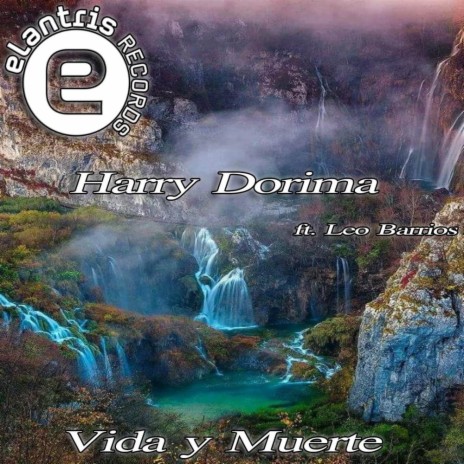Vida y Muerte ft. Leo Barrios | Boomplay Music