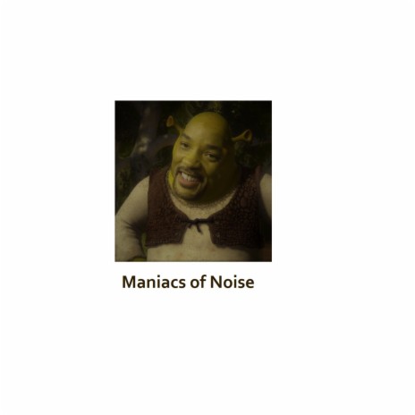 Maniacs of Noise