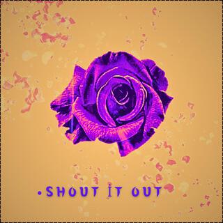 Shout It Out