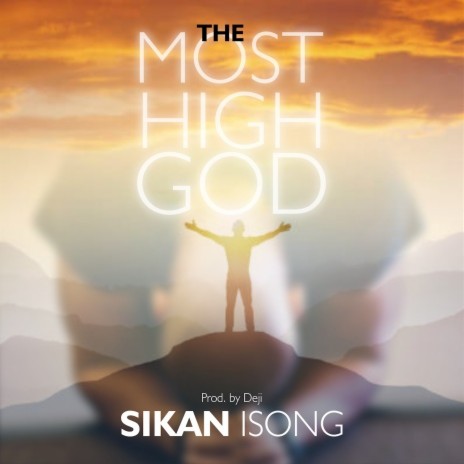 The Most High God | Boomplay Music