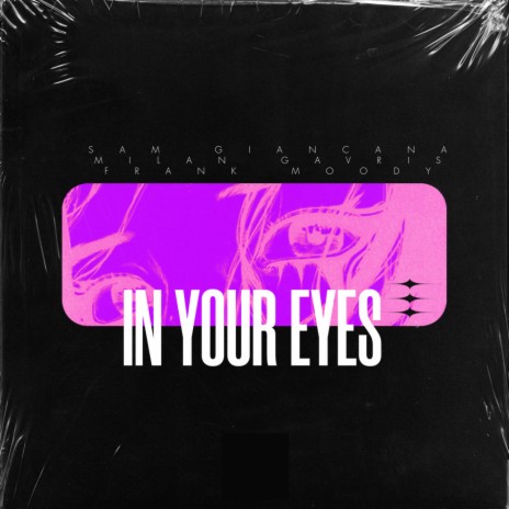 In Your Eyes ft. Milan & Frank Moody | Boomplay Music