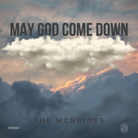 May God Come Down | Boomplay Music