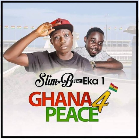 GHANA FOR PEACE ft. EKA 1 | Boomplay Music
