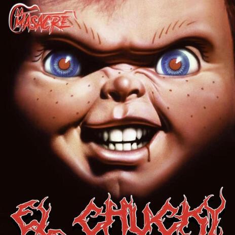 El Chucky | Boomplay Music