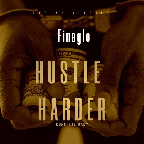 Hustle Harder | Boomplay Music