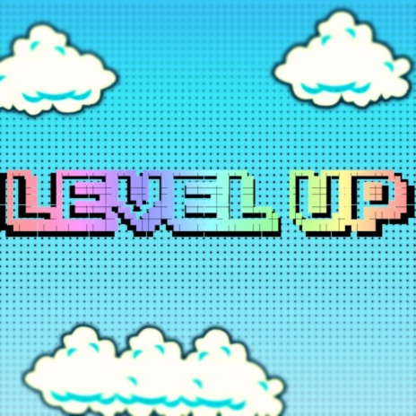 Level Up | Boomplay Music