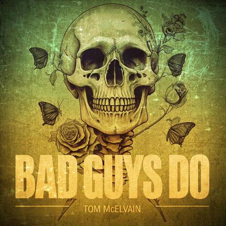 Bad Guys Do | Boomplay Music