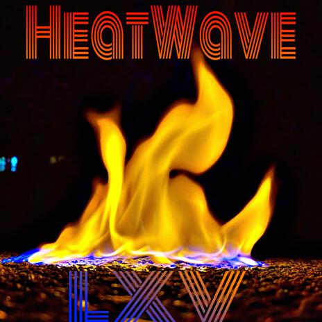 Heat Wave | Boomplay Music