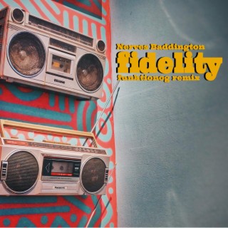 Fidelity (Remix)