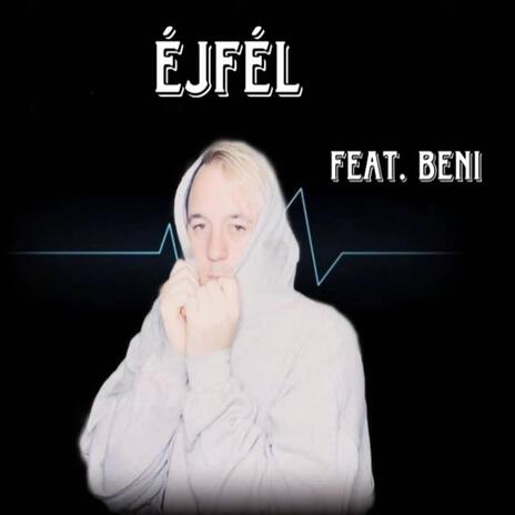 Éjfél ft. BENI | Boomplay Music