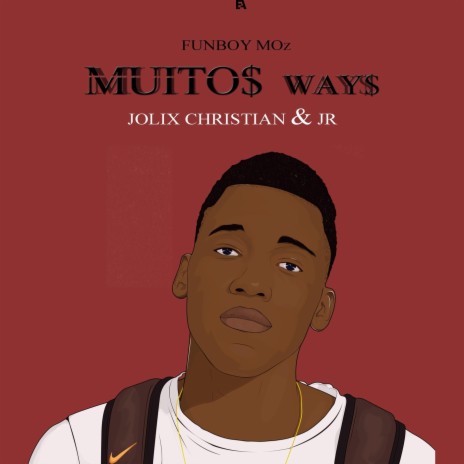 Muitos Ways (feat. Jolix Christian & Jr) | Boomplay Music