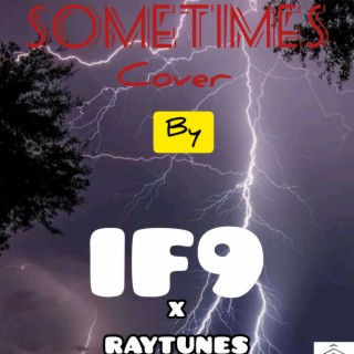 Sometimes ft. RayTunes lyrics | Boomplay Music