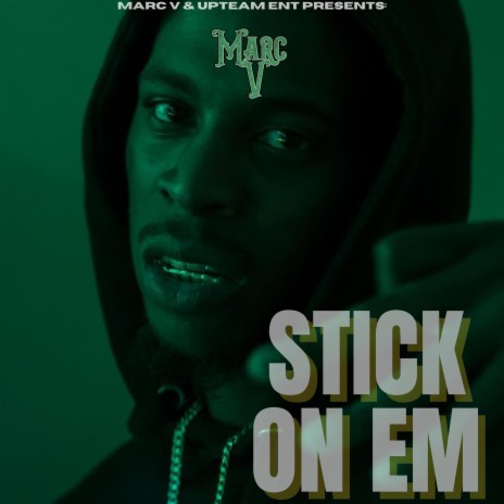 Stick On Em | Boomplay Music