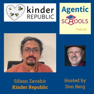 Figuring out how to communicate well - Excerpt from Sifaan Zavahir of Kinder Republic on Agentic Schools S1E12 P5