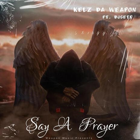 Say A Prayer | Boomplay Music