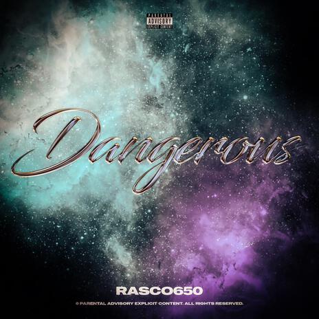 Dangerous | Boomplay Music