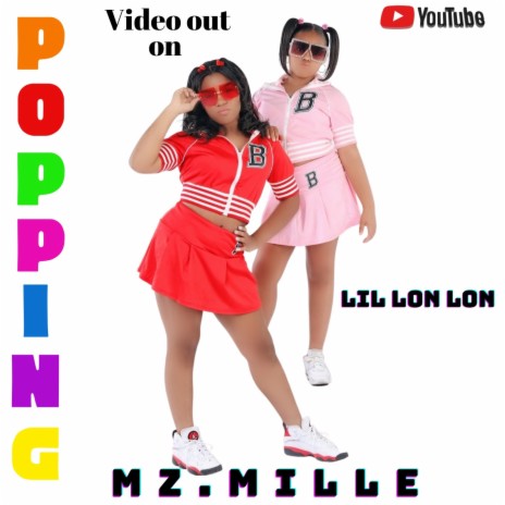 P.O.P.P.I.N.G ft. Lil Lon Lon | Boomplay Music