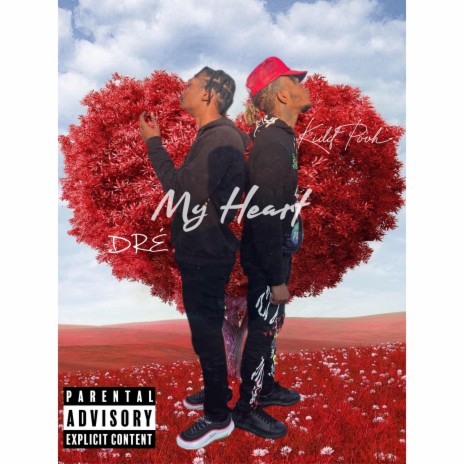 My Heart ft. YuhBoiDre | Boomplay Music