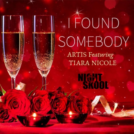 I Found Somebody ft. Tiara Nicole | Boomplay Music