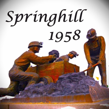 Springhill 1958 | Boomplay Music