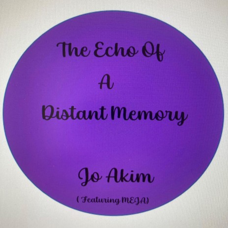 The Echo Of A Distant Memory | Boomplay Music