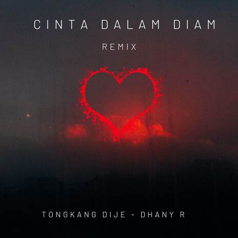 Cinta Dalam Diam (Remix Version) ft. Dhany R | Boomplay Music