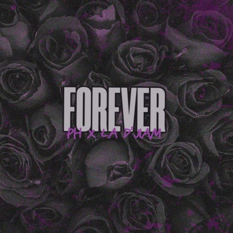 Forever ft. La D'jiam | Boomplay Music