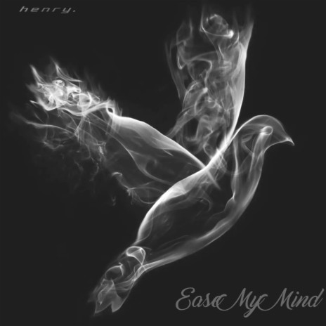 Ease my mind | Boomplay Music