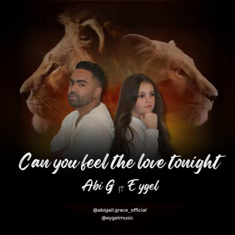 Can You Feel The Love Tonight ft. Eygel | Boomplay Music