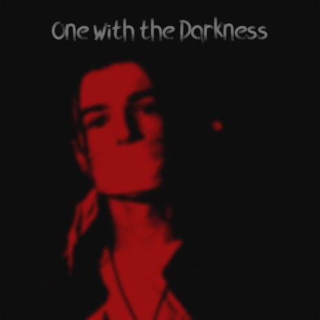 One with the Darkness | Boomplay Music