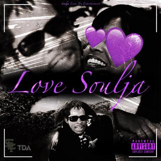 Love Soulja