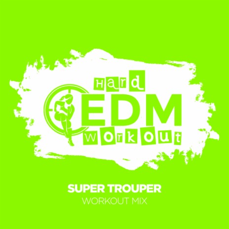 Super Trouper (Instrumental Workout Mix 140 bpm)