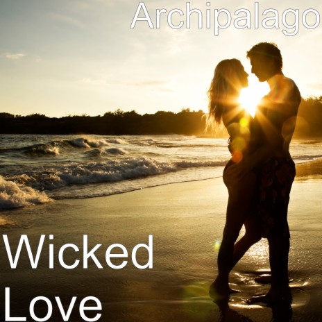 Wicked Love | Boomplay Music