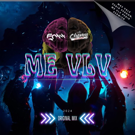 ME VLV. ft. DJ Chomy MX