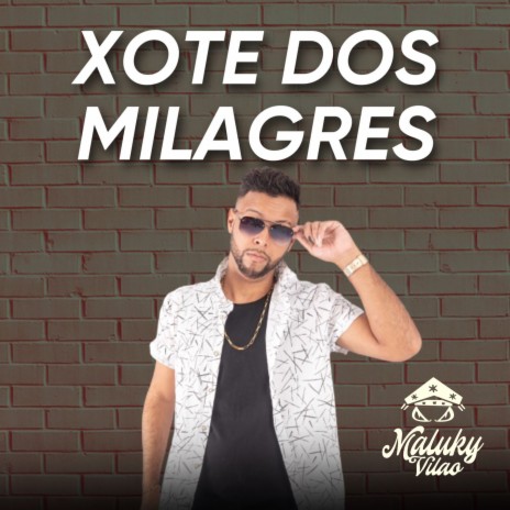 Xote dos Milagres | Boomplay Music